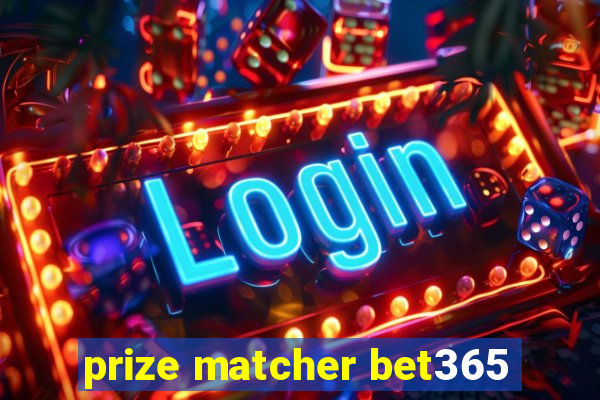 prize matcher bet365